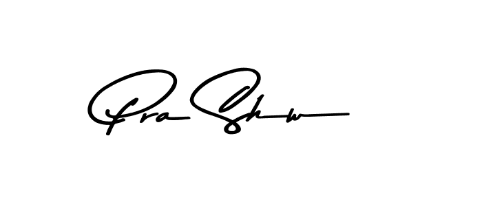 How to make Pra Shw name signature. Use Asem Kandis PERSONAL USE style for creating short signs online. This is the latest handwritten sign. Pra Shw signature style 9 images and pictures png