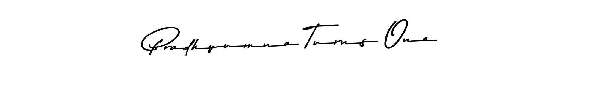 Make a beautiful signature design for name Pradhyumna Turns One. With this signature (Asem Kandis PERSONAL USE) style, you can create a handwritten signature for free. Pradhyumna Turns One signature style 9 images and pictures png