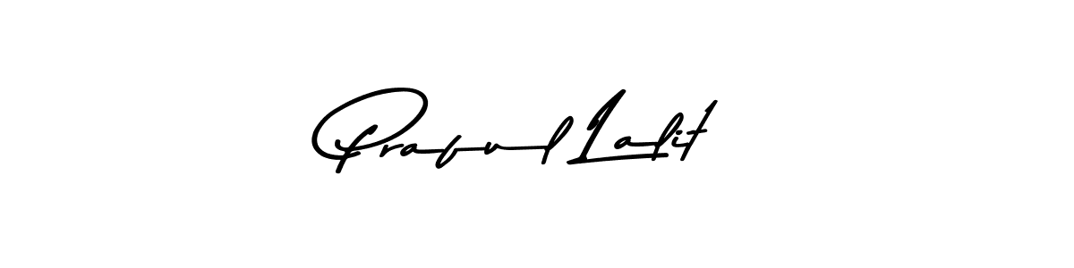 Use a signature maker to create a handwritten signature online. With this signature software, you can design (Asem Kandis PERSONAL USE) your own signature for name Praful Lalit. Praful Lalit signature style 9 images and pictures png