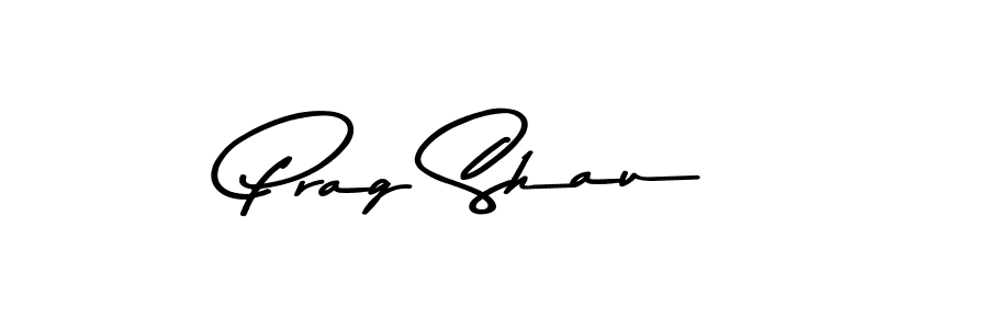 You should practise on your own different ways (Asem Kandis PERSONAL USE) to write your name (Prag Shau) in signature. don't let someone else do it for you. Prag Shau signature style 9 images and pictures png