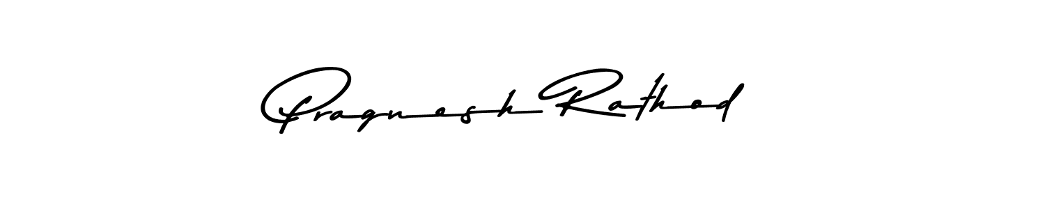 Design your own signature with our free online signature maker. With this signature software, you can create a handwritten (Asem Kandis PERSONAL USE) signature for name Pragnesh Rathod. Pragnesh Rathod signature style 9 images and pictures png