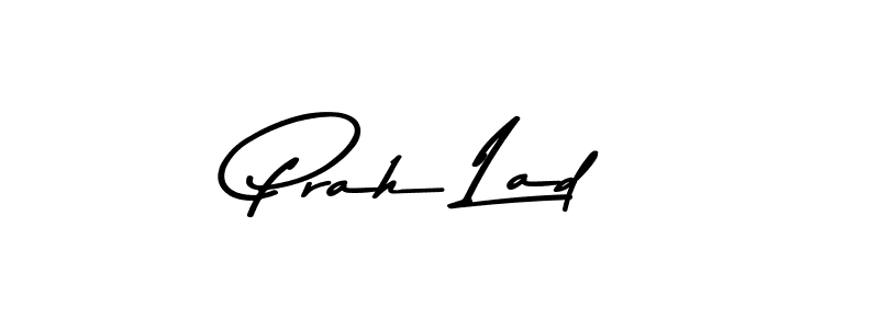 Make a short Prah Lad signature style. Manage your documents anywhere anytime using Asem Kandis PERSONAL USE. Create and add eSignatures, submit forms, share and send files easily. Prah Lad signature style 9 images and pictures png