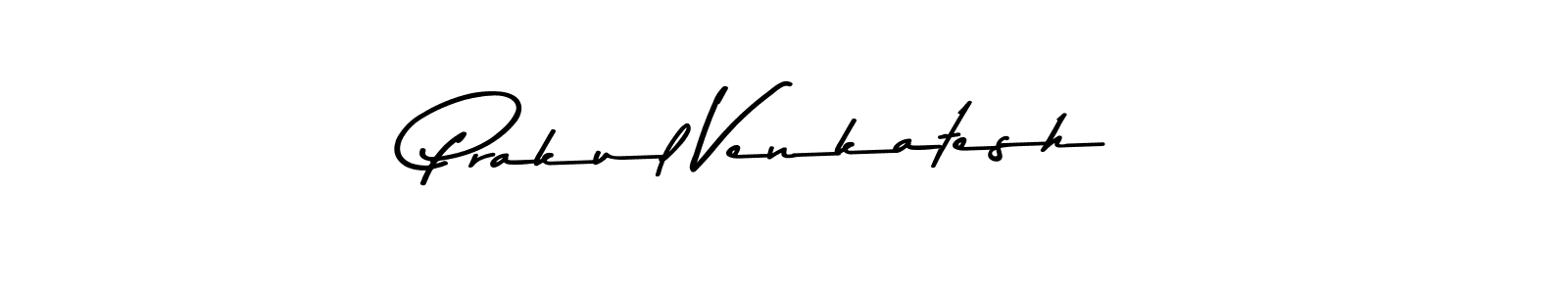 You should practise on your own different ways (Asem Kandis PERSONAL USE) to write your name (Prakul Venkatesh) in signature. don't let someone else do it for you. Prakul Venkatesh signature style 9 images and pictures png