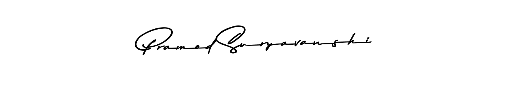 if you are searching for the best signature style for your name Pramod Suryavanshi. so please give up your signature search. here we have designed multiple signature styles  using Asem Kandis PERSONAL USE. Pramod Suryavanshi signature style 9 images and pictures png