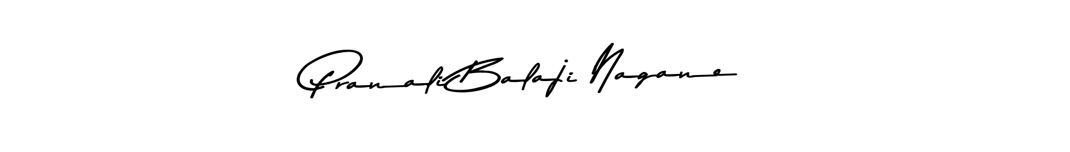 You should practise on your own different ways (Asem Kandis PERSONAL USE) to write your name (Pranali Balaji Nagane) in signature. don't let someone else do it for you. Pranali Balaji Nagane signature style 9 images and pictures png