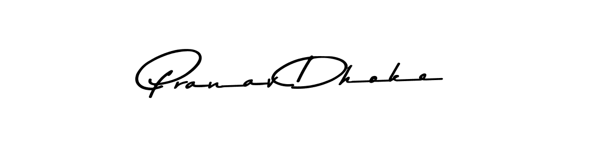 How to make Pranav Dhoke name signature. Use Asem Kandis PERSONAL USE style for creating short signs online. This is the latest handwritten sign. Pranav Dhoke signature style 9 images and pictures png