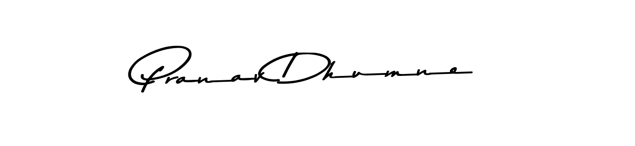 Create a beautiful signature design for name Pranav Dhumne. With this signature (Asem Kandis PERSONAL USE) fonts, you can make a handwritten signature for free. Pranav Dhumne signature style 9 images and pictures png