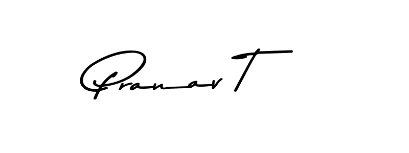 Pranav T stylish signature style. Best Handwritten Sign (Asem Kandis PERSONAL USE) for my name. Handwritten Signature Collection Ideas for my name Pranav T. Pranav T signature style 9 images and pictures png