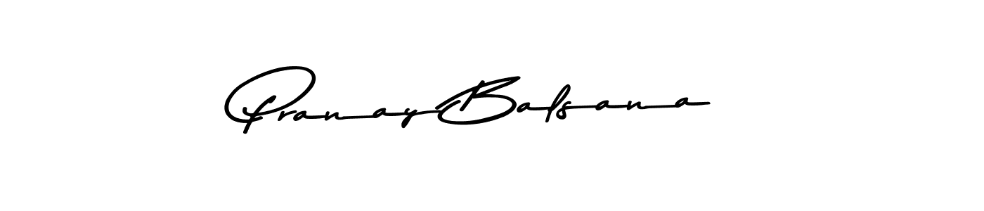 The best way (Asem Kandis PERSONAL USE) to make a short signature is to pick only two or three words in your name. The name Pranay Balsana include a total of six letters. For converting this name. Pranay Balsana signature style 9 images and pictures png
