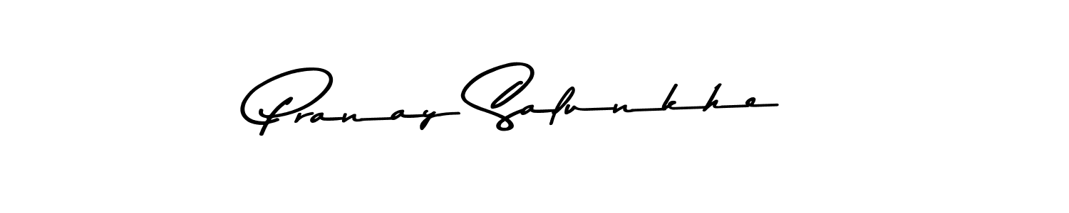 How to make Pranay Salunkhe signature? Asem Kandis PERSONAL USE is a professional autograph style. Create handwritten signature for Pranay Salunkhe name. Pranay Salunkhe signature style 9 images and pictures png