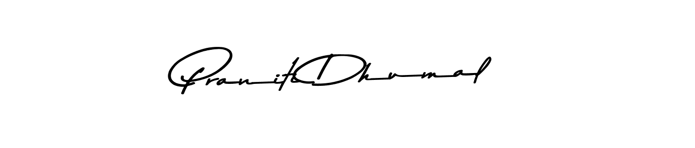 Praniti Dhumal stylish signature style. Best Handwritten Sign (Asem Kandis PERSONAL USE) for my name. Handwritten Signature Collection Ideas for my name Praniti Dhumal. Praniti Dhumal signature style 9 images and pictures png