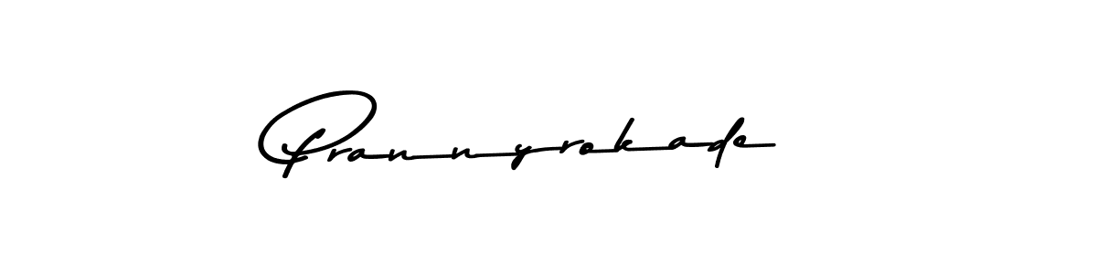 Use a signature maker to create a handwritten signature online. With this signature software, you can design (Asem Kandis PERSONAL USE) your own signature for name Prannyrokade. Prannyrokade signature style 9 images and pictures png