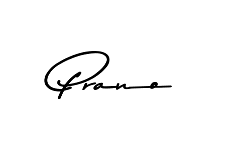 Prano stylish signature style. Best Handwritten Sign (Asem Kandis PERSONAL USE) for my name. Handwritten Signature Collection Ideas for my name Prano. Prano signature style 9 images and pictures png