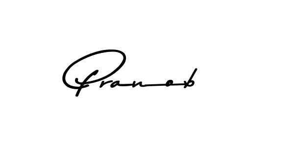 Make a beautiful signature design for name Pranob. With this signature (Asem Kandis PERSONAL USE) style, you can create a handwritten signature for free. Pranob signature style 9 images and pictures png