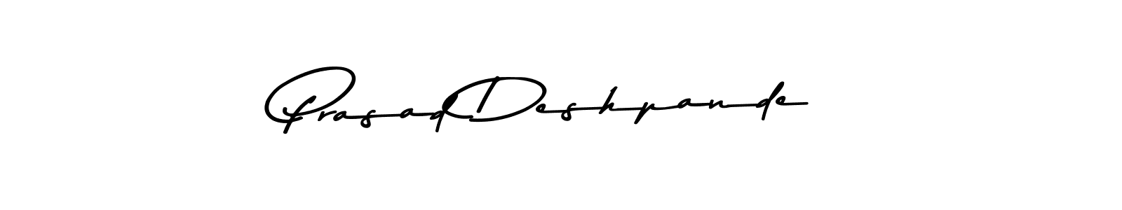 You should practise on your own different ways (Asem Kandis PERSONAL USE) to write your name (Prasad Deshpande) in signature. don't let someone else do it for you. Prasad Deshpande signature style 9 images and pictures png