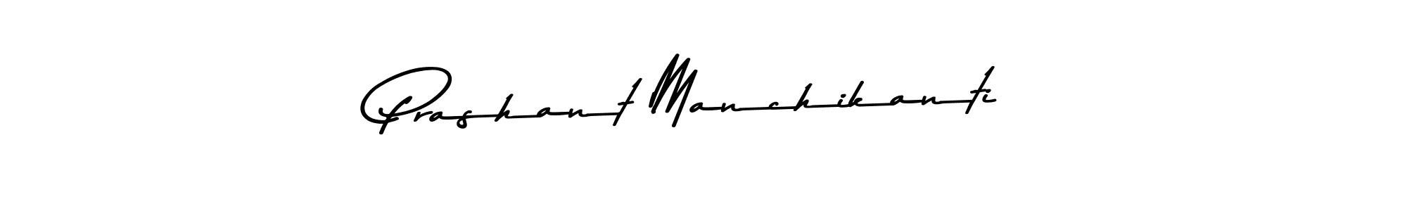 How to make Prashant Manchikanti signature? Asem Kandis PERSONAL USE is a professional autograph style. Create handwritten signature for Prashant Manchikanti name. Prashant Manchikanti signature style 9 images and pictures png