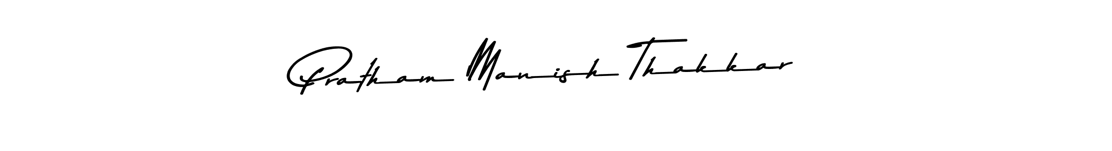 Make a beautiful signature design for name Pratham Manish Thakkar. Use this online signature maker to create a handwritten signature for free. Pratham Manish Thakkar signature style 9 images and pictures png
