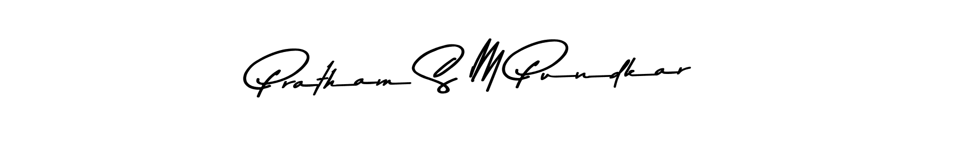 Create a beautiful signature design for name Pratham S M Pundkar. With this signature (Asem Kandis PERSONAL USE) fonts, you can make a handwritten signature for free. Pratham S M Pundkar signature style 9 images and pictures png