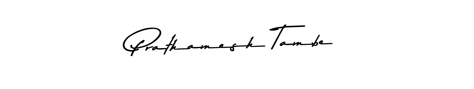Create a beautiful signature design for name Prathamesh Tambe. With this signature (Asem Kandis PERSONAL USE) fonts, you can make a handwritten signature for free. Prathamesh Tambe signature style 9 images and pictures png