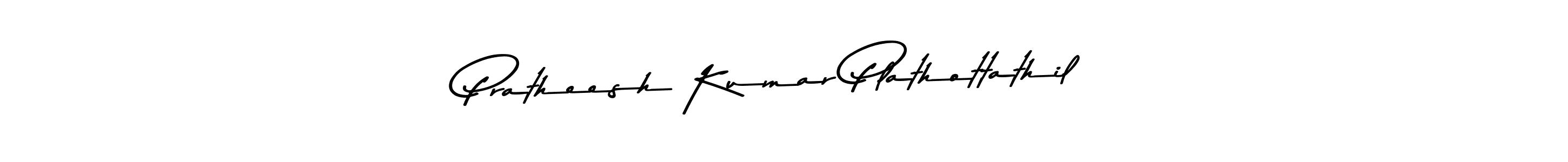The best way (Asem Kandis PERSONAL USE) to make a short signature is to pick only two or three words in your name. The name Pratheesh Kumar Plathottathil include a total of six letters. For converting this name. Pratheesh Kumar Plathottathil signature style 9 images and pictures png