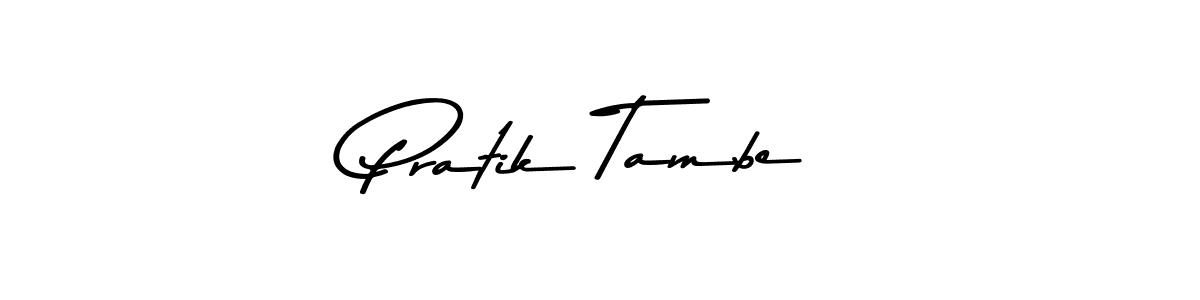Make a short Pratik Tambe signature style. Manage your documents anywhere anytime using Asem Kandis PERSONAL USE. Create and add eSignatures, submit forms, share and send files easily. Pratik Tambe signature style 9 images and pictures png