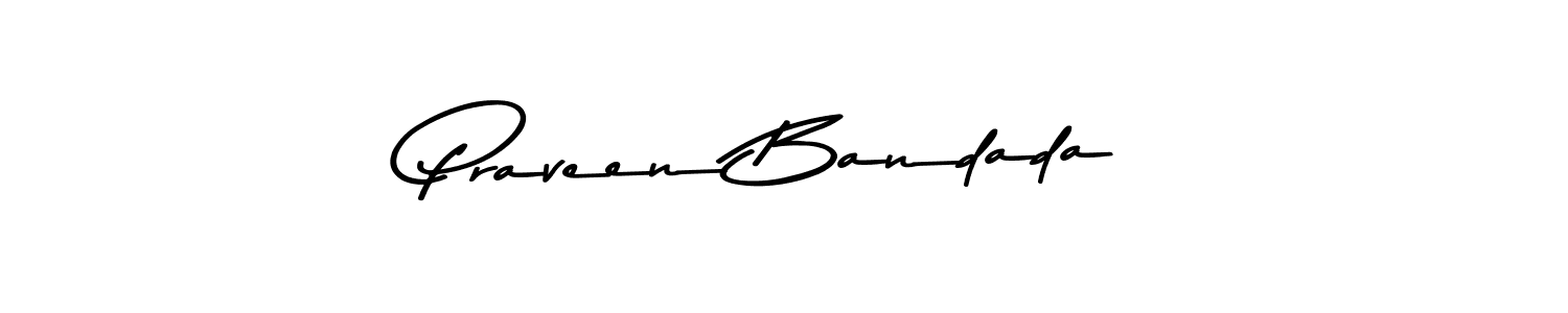 It looks lik you need a new signature style for name Praveen Bandada. Design unique handwritten (Asem Kandis PERSONAL USE) signature with our free signature maker in just a few clicks. Praveen Bandada signature style 9 images and pictures png