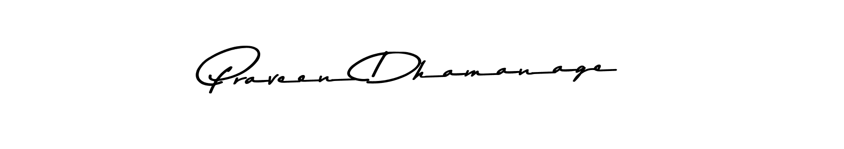 Check out images of Autograph of Praveen Dhamanage name. Actor Praveen Dhamanage Signature Style. Asem Kandis PERSONAL USE is a professional sign style online. Praveen Dhamanage signature style 9 images and pictures png