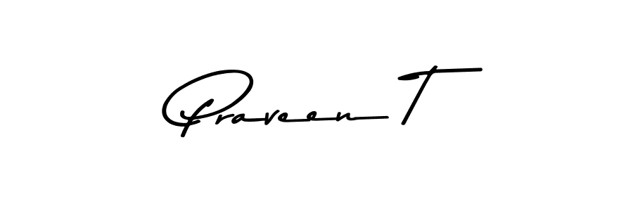 How to make Praveen T signature? Asem Kandis PERSONAL USE is a professional autograph style. Create handwritten signature for Praveen T name. Praveen T signature style 9 images and pictures png