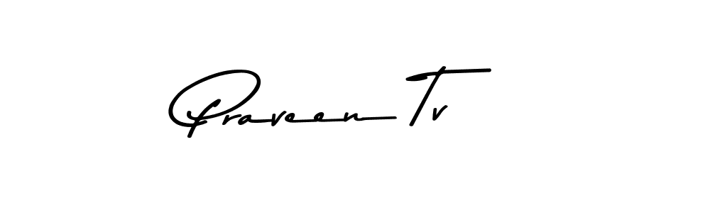 How to make Praveen Tv name signature. Use Asem Kandis PERSONAL USE style for creating short signs online. This is the latest handwritten sign. Praveen Tv signature style 9 images and pictures png