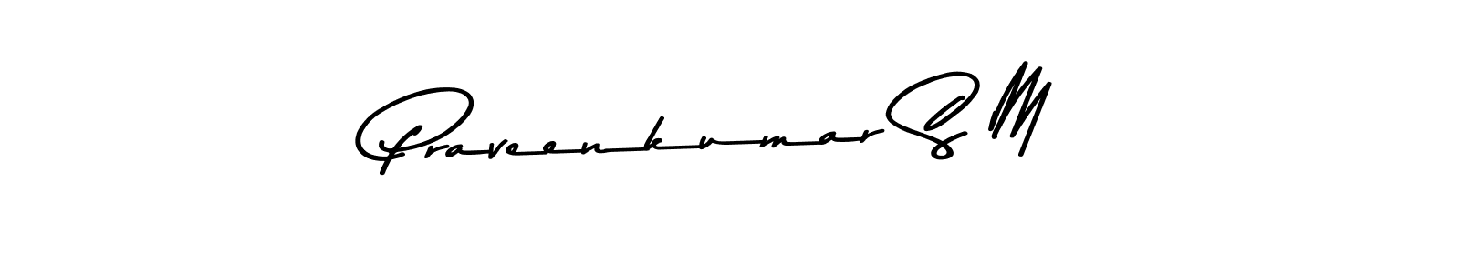 How to make Praveenkumar S M name signature. Use Asem Kandis PERSONAL USE style for creating short signs online. This is the latest handwritten sign. Praveenkumar S M signature style 9 images and pictures png