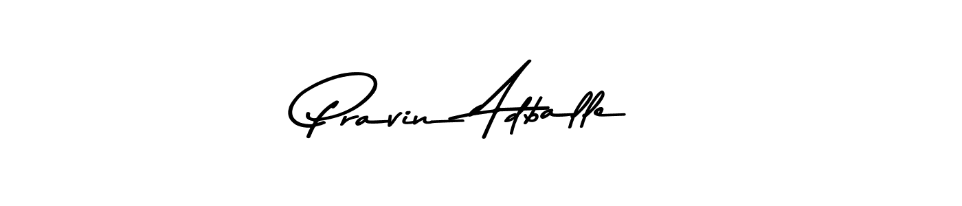 Create a beautiful signature design for name Pravin Adballe. With this signature (Asem Kandis PERSONAL USE) fonts, you can make a handwritten signature for free. Pravin Adballe signature style 9 images and pictures png