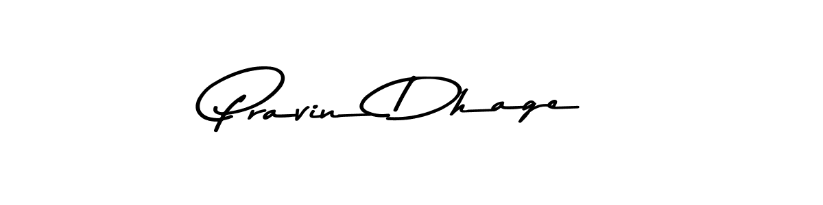 Design your own signature with our free online signature maker. With this signature software, you can create a handwritten (Asem Kandis PERSONAL USE) signature for name Pravin Dhage. Pravin Dhage signature style 9 images and pictures png