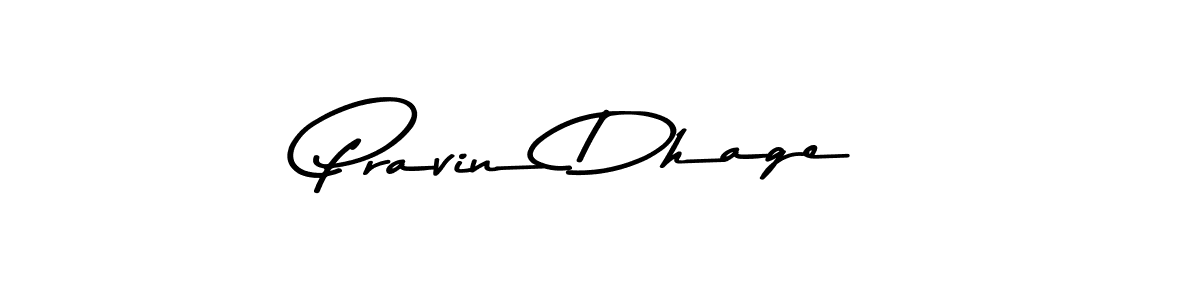 if you are searching for the best signature style for your name Pravin Dhage. so please give up your signature search. here we have designed multiple signature styles  using Asem Kandis PERSONAL USE. Pravin Dhage signature style 9 images and pictures png