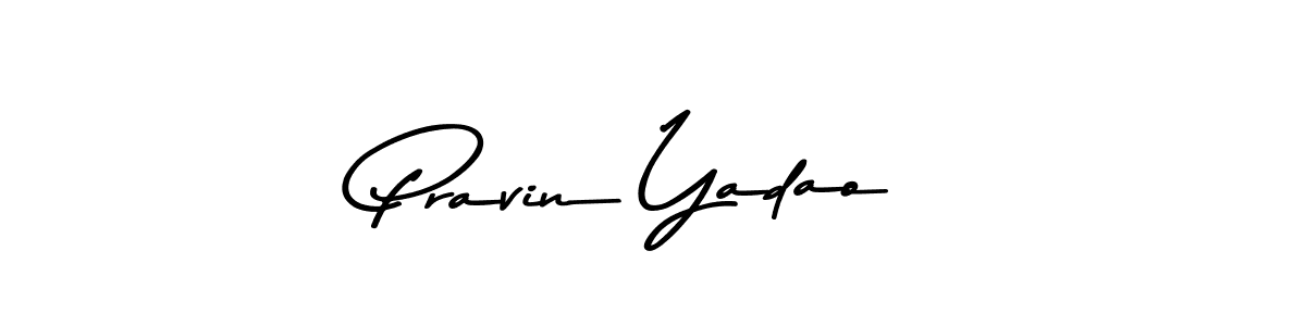 Pravin Yadao stylish signature style. Best Handwritten Sign (Asem Kandis PERSONAL USE) for my name. Handwritten Signature Collection Ideas for my name Pravin Yadao. Pravin Yadao signature style 9 images and pictures png