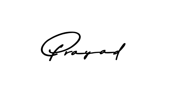 Use a signature maker to create a handwritten signature online. With this signature software, you can design (Asem Kandis PERSONAL USE) your own signature for name Prayad. Prayad signature style 9 images and pictures png