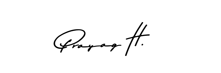 How to Draw Prayag H. signature style? Asem Kandis PERSONAL USE is a latest design signature styles for name Prayag H.. Prayag H. signature style 9 images and pictures png