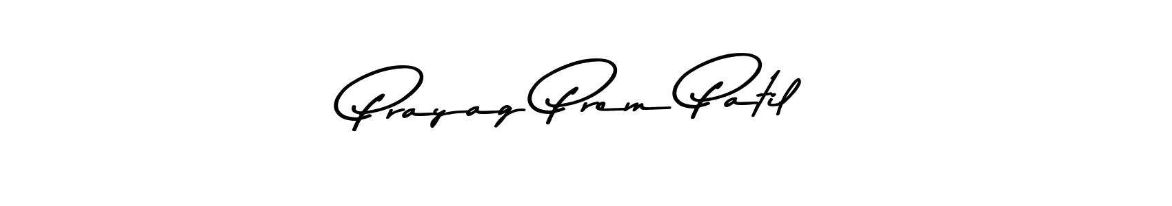 Prayag Prem Patil stylish signature style. Best Handwritten Sign (Asem Kandis PERSONAL USE) for my name. Handwritten Signature Collection Ideas for my name Prayag Prem Patil. Prayag Prem Patil signature style 9 images and pictures png