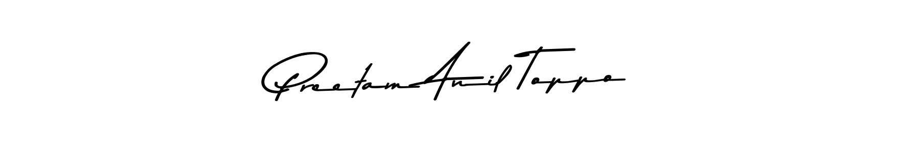 Create a beautiful signature design for name Preetam Anil Toppo. With this signature (Asem Kandis PERSONAL USE) fonts, you can make a handwritten signature for free. Preetam Anil Toppo signature style 9 images and pictures png