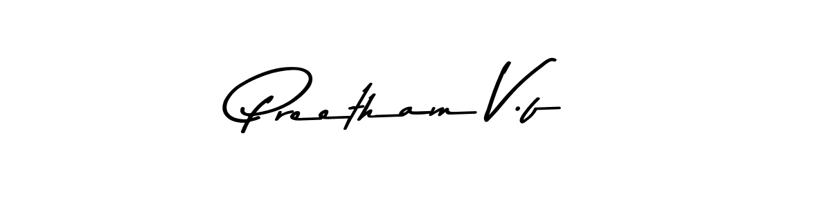 Design your own signature with our free online signature maker. With this signature software, you can create a handwritten (Asem Kandis PERSONAL USE) signature for name Preetham V.f. Preetham V.f signature style 9 images and pictures png