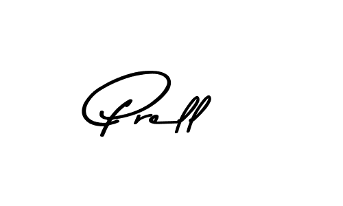 Check out images of Autograph of Prell name. Actor Prell Signature Style. Asem Kandis PERSONAL USE is a professional sign style online. Prell signature style 9 images and pictures png