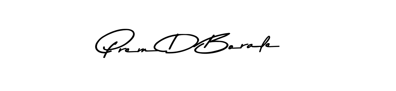 Make a beautiful signature design for name Prem D Borale. With this signature (Asem Kandis PERSONAL USE) style, you can create a handwritten signature for free. Prem D Borale signature style 9 images and pictures png