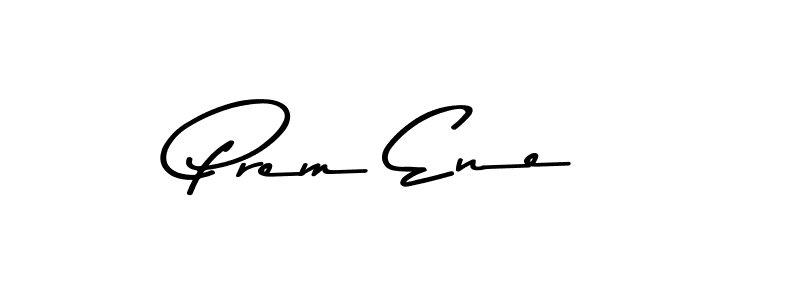 The best way (Asem Kandis PERSONAL USE) to make a short signature is to pick only two or three words in your name. The name Prem Ene include a total of six letters. For converting this name. Prem Ene signature style 9 images and pictures png