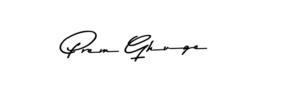 Design your own signature with our free online signature maker. With this signature software, you can create a handwritten (Asem Kandis PERSONAL USE) signature for name Prem Ghuge. Prem Ghuge signature style 9 images and pictures png