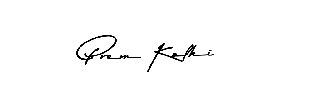 Create a beautiful signature design for name Prem Kolhi. With this signature (Asem Kandis PERSONAL USE) fonts, you can make a handwritten signature for free. Prem Kolhi signature style 9 images and pictures png
