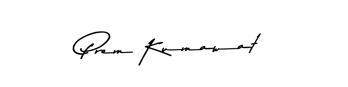 Design your own signature with our free online signature maker. With this signature software, you can create a handwritten (Asem Kandis PERSONAL USE) signature for name Prem Kumawat. Prem Kumawat signature style 9 images and pictures png