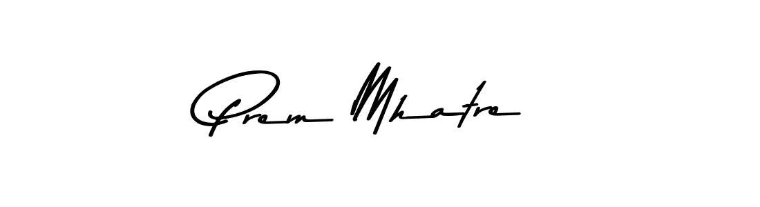 Also You can easily find your signature by using the search form. We will create Prem Mhatre name handwritten signature images for you free of cost using Asem Kandis PERSONAL USE sign style. Prem Mhatre signature style 9 images and pictures png
