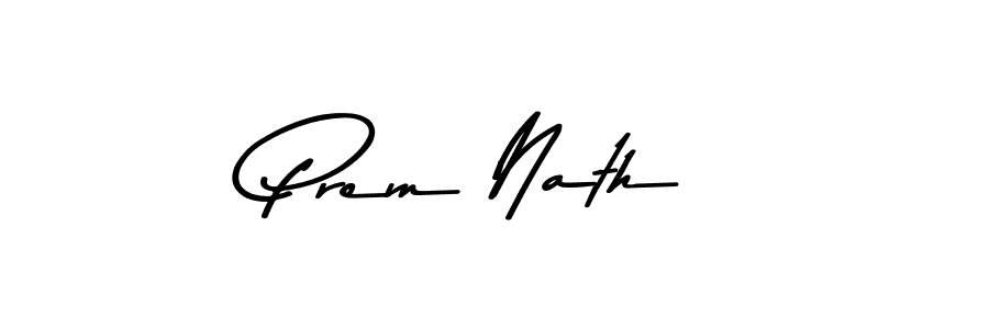 Make a short Prem Nath signature style. Manage your documents anywhere anytime using Asem Kandis PERSONAL USE. Create and add eSignatures, submit forms, share and send files easily. Prem Nath signature style 9 images and pictures png