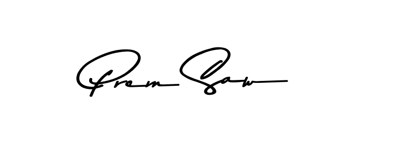 Once you've used our free online signature maker to create your best signature Asem Kandis PERSONAL USE style, it's time to enjoy all of the benefits that Prem Saw name signing documents. Prem Saw signature style 9 images and pictures png