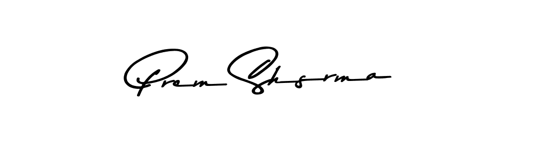 Prem Shsrma stylish signature style. Best Handwritten Sign (Asem Kandis PERSONAL USE) for my name. Handwritten Signature Collection Ideas for my name Prem Shsrma. Prem Shsrma signature style 9 images and pictures png