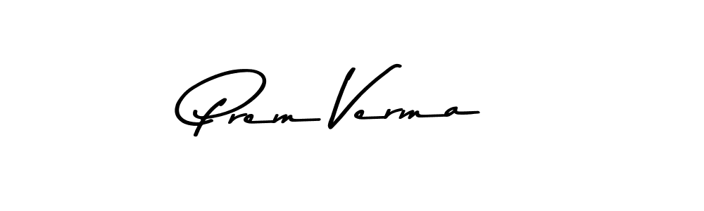 Design your own signature with our free online signature maker. With this signature software, you can create a handwritten (Asem Kandis PERSONAL USE) signature for name Prem Verma. Prem Verma signature style 9 images and pictures png